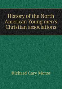 History of the North American Young men's Christian associations