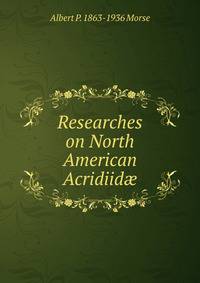 Researches on North American Acridiid?
