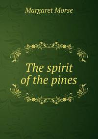 The spirit of the pines