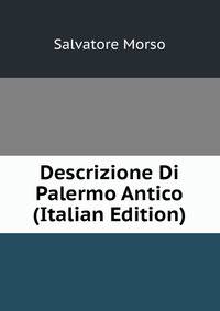 Descrizione Di Palermo Antico (Italian Edition)