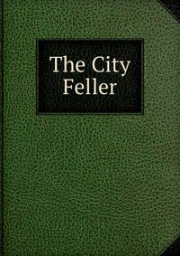The City Feller