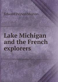 Lake Michigan and the French explorers