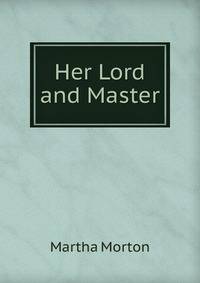 Her Lord and Master
