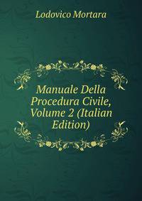 Manuale Della Procedura Civile, Volume 2 (Italian Edition)