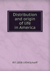 Distribution and origin of life in America