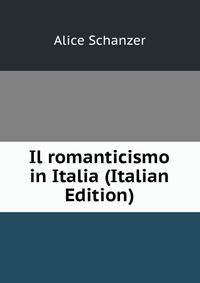 Il romanticismo in Italia (Italian Edition)