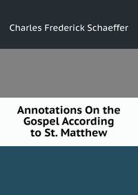 Annotations On the Gospel According to St. Matthew