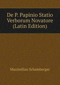 De P. Papinio Statio Verborum Novatore (Latin Edition)