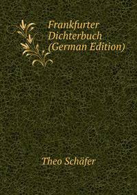 Frankfurter Dichterbuch (German Edition)