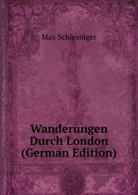 Wanderungen Durch London (German Edition)