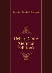 Ueber Dante (German Edition)