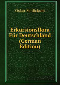 Erkursionsflora Fur Deutschland (German Edition)