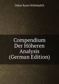Compendium Der Hoheren Analysis (German Edition)