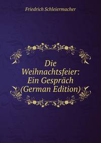 Die Weihnachtsfeier: Ein Gesprach (German Edition)