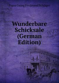 Wunderbare Schicksale (German Edition)