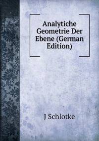 Analytiche Geometrie Der Ebene (German Edition)