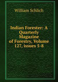 Indian Forester: A Quarterly Magazine of Forestry, Volume 127, issues 5-8