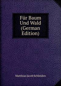 Fur Baum Und Wald (German Edition)