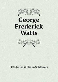 George Frederick Watts