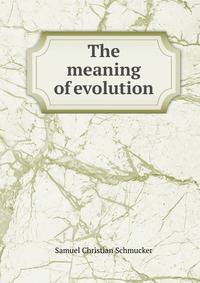 The meaning of evolution