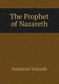 The Prophet of Nazareth