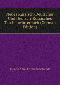 Neues Russisch-Deutsches Und Deutsch-Russisches Taschenw?rterbuch (German Edition)