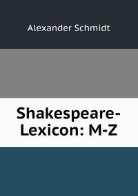 Shakespeare-Lexicon: M-Z