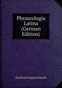Phrascologia Latina (German Edition)