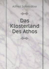 Das Klosterland Des Athos