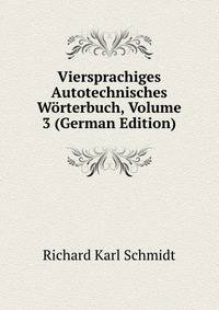 Viersprachiges Autotechnisches Worterbuch, Volume 3 (German Edition)