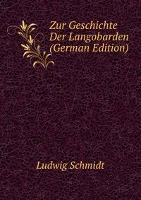 Zur Geschichte Der Langobarden (German Edition)