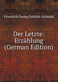Der Letzte: Erzahlung (German Edition)