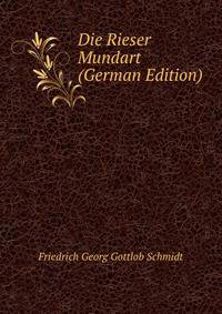 Die Rieser Mundart (German Edition)