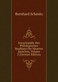 Encyclopadie Des Philologischen Studiums Der Neueren Sprachen, Volume 2 (German Edition)