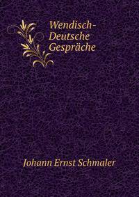 Wendisch-Deutsche Gesprache