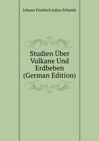 Studien Uber Vulkane Und Erdbeben (German Edition)