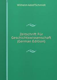 Zeitschrift Fur Geschichtswissenschaft (German Edition)