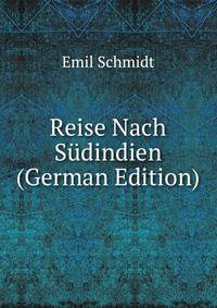 Reise Nach Sudindien (German Edition)