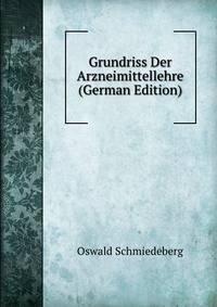Grundriss Der Arzneimittellehre (German Edition)
