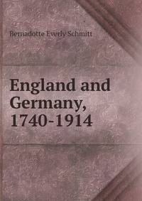 England and Germany, 1740-1914