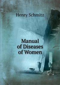 Manual of Diseases of Women