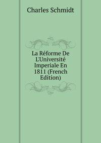 La R?forme De L'Universit? Imperiale En 1811 (French Edition)