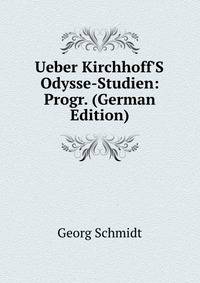 Ueber Kirchhoff'S Odysse-Studien: Progr. (German Edition)