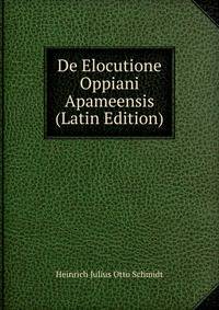 De Elocutione Oppiani Apameensis (Latin Edition)