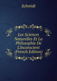 Les Sciences Naturelles Et La Philosophie De L'Inconscient (French Edition)