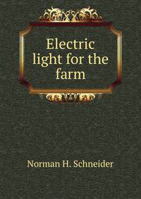 Electric light for the farm