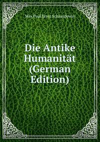 Die Antike Humanitat (German Edition)