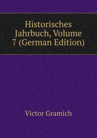 Historisches Jahrbuch, Volume 7 (German Edition)