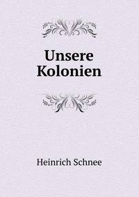Unsere Kolonien
