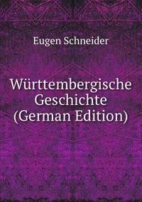 Wurttembergische Geschichte (German Edition)